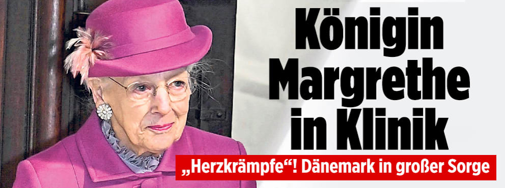 Dänemarks Sorge: Königin Margrethe in Klinik